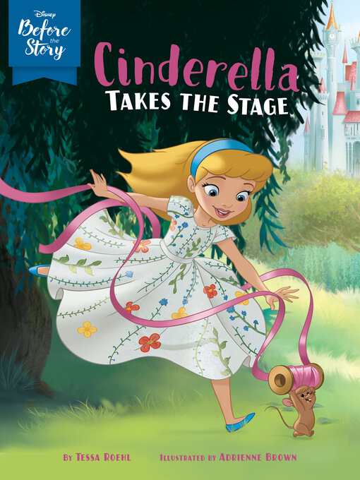 Title details for Cinderella Takes the Stage by Disney Books - Wait list